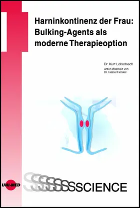 Lobodasch |  Harninkontinenz der Frau: Bulking-Agents als moderne Therapieoption | eBook | Sack Fachmedien