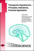 Kollmar |  Therapeutic Hypothermia - Principles, Indications, Practical Application | eBook | Sack Fachmedien