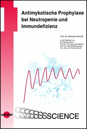 Schmitt |  Antimykotische Prophylaxe bei Neutropenie und Immundefizienz | eBook | Sack Fachmedien