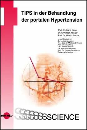 Caca / Klinger / Rössle |  TIPS in der Behandlung der portalen Hypertension | eBook | Sack Fachmedien