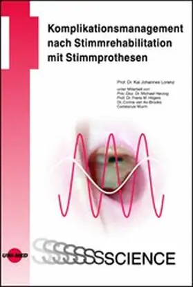 Lorenz |  Komplikationsmanagement nach Stimmrehabilitation mit Stimmprothesen | eBook | Sack Fachmedien