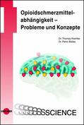 Poehlke / Bialas |  Opioidschmerzmittelabhängigkeit - Probleme und Konzepte | eBook | Sack Fachmedien