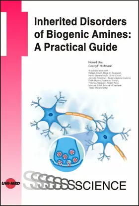 Blau / Hoffmann |  Inherited Disorders of Biogenic Amines: A Practical Guide | eBook | Sack Fachmedien