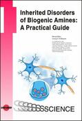 Blau / Hoffmann |  Inherited Disorders of Biogenic Amines: A Practical Guide | eBook | Sack Fachmedien