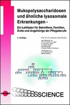 Kircher |  Mukopolysaccharidosen und ähnliche lysosomale Erkrankungen - Ein Leitfaden für Betroffene, Familien, Ärzte und Angehörige der Pflegeberufe | eBook | Sack Fachmedien