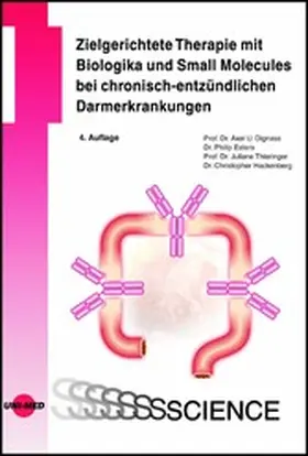 Dignass / Esters / Thieringer |  Zielgerichtete Therapie mit Biologika und Small Molecules bei chronisch-entzündlichen Darmerkrankungen | eBook | Sack Fachmedien