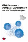 Schmitz |  B-Zell-Lymphome - Biologische Grundlagen und aktuelle Therapiestrategien | eBook | Sack Fachmedien