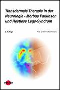 Reichmann |  Transdermale Therapie in der Neurologie - Morbus Parkinson und Restless Legs-Syndrom | eBook | Sack Fachmedien