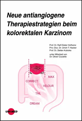 Hofheinz / Hacker / Kubicka |  Neue antiangiogene Therapiestrategien beim kolorektalen Karzinom | eBook | Sack Fachmedien
