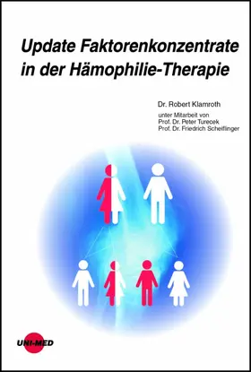 Klamroth |  Update Faktorenkonzentrate in der Hämophilie-Therapie | eBook | Sack Fachmedien