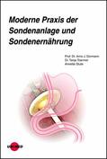 Dormann / Toermer / Stute |  Moderne Praxis der Sondenanlage und Sondenernährung | eBook | Sack Fachmedien
