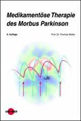 Müller |  Medikamentöse Therapie des Morbus Parkinson | eBook | Sack Fachmedien