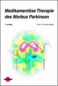 Müller |  Medikamentöse Therapie des Morbus Parkinson | eBook | Sack Fachmedien