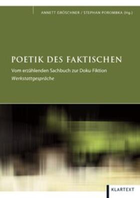 Gröschner / Porombka | Poetik des Faktischen | Buch | 978-3-8375-0047-9 | sack.de