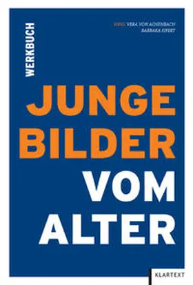 von Achenbach / Eifert |  Junge Bilder vom Alter | Buch |  Sack Fachmedien