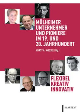 Wessel |  Mülheimer Unternehmer und Pioniere im 19. und 20. Jahrhundert | Buch |  Sack Fachmedien