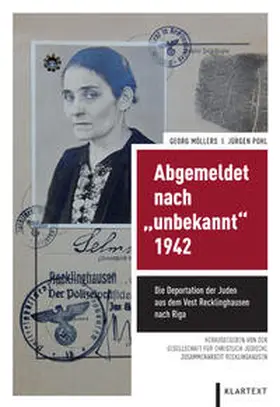 Möllers / Pohl / Gesellschaft für christlich-jüdische Zusammenarbeit Recklinghausen |  Abgemeldet nach "unbekannt" 1942 | Buch |  Sack Fachmedien