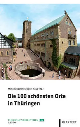 Krüger / Raue |  Die 100 schönsten Orte in Thüringen | Buch |  Sack Fachmedien