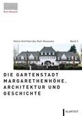 Grütter / Ruhr Museum |  Die Gartenstadt Margarethenhöhe | Buch |  Sack Fachmedien