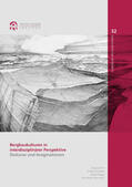 Kift / Schinkel / Berger |  Bergbaukulturen in interdisziplinärer Perspektive | Buch |  Sack Fachmedien