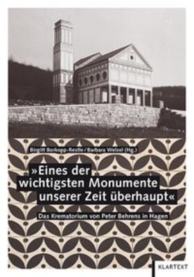Borkopp-Restle / Welzel | "Eines der wichtigsten Monumente unserer Zeit überhaupt" | Buch | 978-3-8375-1322-6 | sack.de