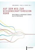 Bogumil / Heinze |  Auf dem Weg zur Wissenschaftsregion Ruhr | Buch |  Sack Fachmedien