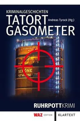 Tyrock | Tatort Gasometer | Buch | 978-3-8375-1508-4 | sack.de