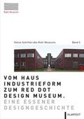 Bessen / Wilmer |  Vom Haus Industrieform zum Red Dot Design Museum | Buch |  Sack Fachmedien
