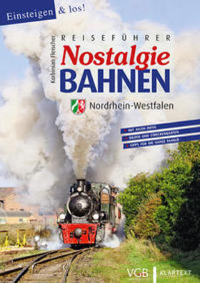 Fleischer | Fleischer, K: Reiseführer Nostalgiebahnen NRW | Buch | 978-3-8375-1646-3 | sack.de