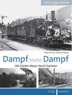 Scholz / Meyer | Dampf bleibt Dampf | Buch | 978-3-8375-1737-8 | sack.de
