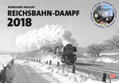 Wollny |  Reichsbahn-Dampf 2018 | Sonstiges |  Sack Fachmedien