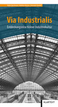 Buschmann / Hennies / Kierdorf |  Via Industrialis | Buch |  Sack Fachmedien