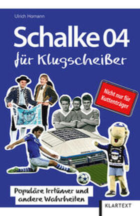 Homann | Schalke 04 für Klugscheißer | Buch | 978-3-8375-2062-0 | sack.de