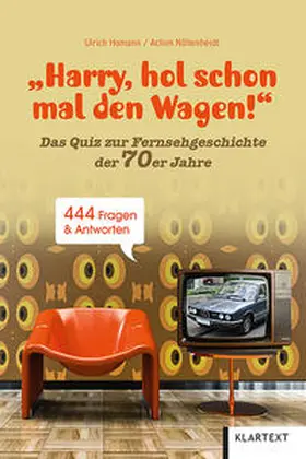 Homann / Nöllenheidt |  "Harry, hol schon mal den Wagen!" | Buch |  Sack Fachmedien
