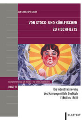 Greim | Greim, J: Von Stock- und Kühlfischen zu Fischfilets | Buch | 978-3-8375-2126-9 | sack.de