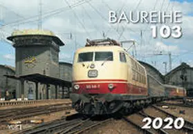  Baureihe 103 2020 | Sonstiges |  Sack Fachmedien