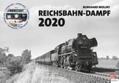 Wollny |  Reichsbahn-Dampf 2020 | Sonstiges |  Sack Fachmedien