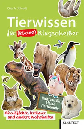 Schmidt | Tierwissen für (kleine) Klugscheißer | Buch | 978-3-8375-2227-3 | www.sack.de