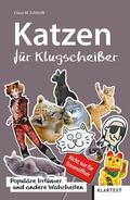 Schmidt |  Schmidt, C: Katzen für Klugscheißer | Buch |  Sack Fachmedien