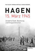 Blank / Korthals / Weidner |  Blank, R: Hagen 15. März 1945 | Buch |  Sack Fachmedien