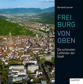  Freiburg von oben | Buch |  Sack Fachmedien