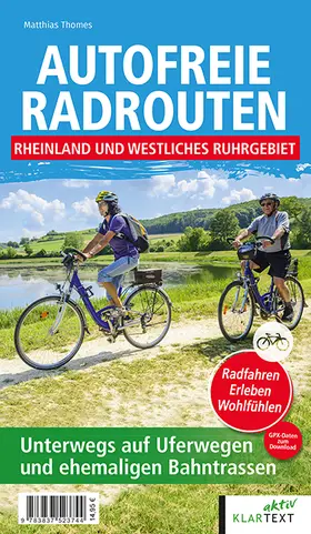 Thomes |  Autofreie Radrouten - Rheinland und westliches Ruhrgebiet | Buch |  Sack Fachmedien