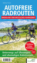 Thomes |  Autofreie Radrouten - Rheinland und westliches Ruhrgebiet | Buch |  Sack Fachmedien