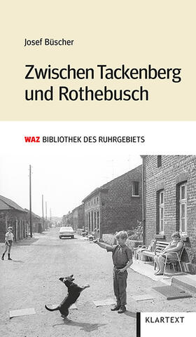 Büscher | Büscher, J: Zwischen Tackenberg und Rothebusch | Buch | 978-3-8375-2445-1 | sack.de