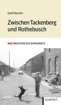 Büscher |  Büscher, J: Zwischen Tackenberg und Rothebusch | Buch |  Sack Fachmedien