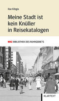 Kibgis / Köpping |  Meine Stadt ist kein Knüller in Reisekatalogen | Buch |  Sack Fachmedien