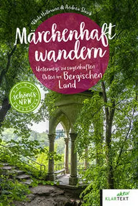Hollmann / Slavik |  Märchenhaft wandern Bergisches Land | Buch |  Sack Fachmedien