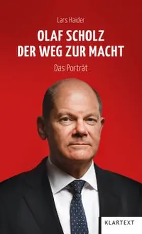 Haider |  Olaf Scholz. Der Weg zur Macht | eBook | Sack Fachmedien