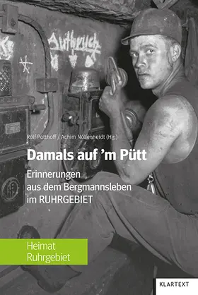 Potthoff / Nöllenheidt |  Damals auf'm Pütt | Buch |  Sack Fachmedien