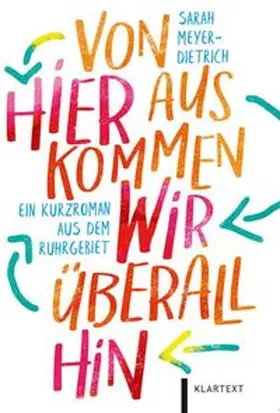 Meyer-Dietrich | Von hier aus kommen wir überall hin | Buch | 978-3-8375-2627-1 | www.sack.de